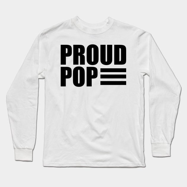 Pop - Proud Pop Long Sleeve T-Shirt by KC Happy Shop